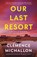 Our Last Resort, Clemence Michallon - Gebonden - 9781783969289