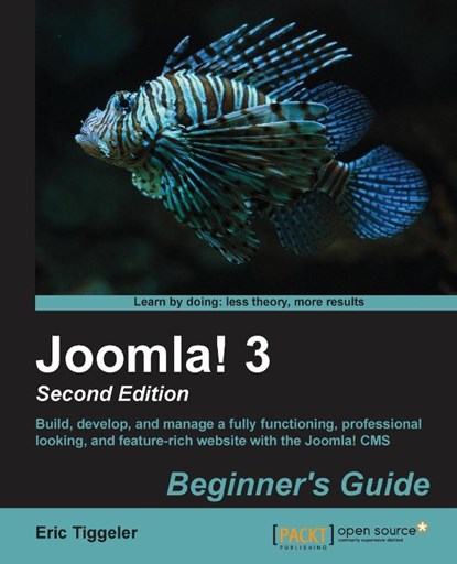 Joomla! 3 Beginner's Guide, Eric Tiggeler - Paperback - 9781783981502