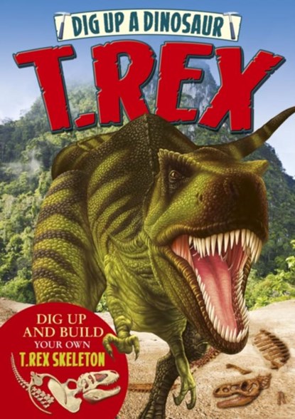 Dig Up a Dinosaur: T. Rex, Claire Bampton - Gebonden - 9781784044251