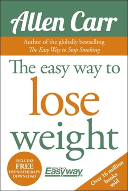 The Easy Way to Lose Weight [With CD (Audio)], Allen Carr - Paperback - 9781784044954