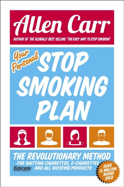 Your Personal Stop Smoking Plan, Allen Carr - Paperback - 9781784045012