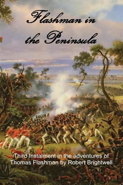 Flashman in the Peninsular, Robert Brightwell - Paperback - 9781784075590