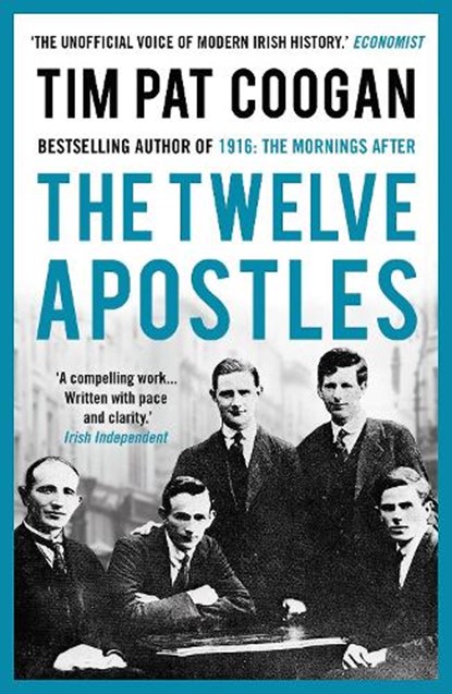 The Twelve Apostles, Tim Pat Coogan - Paperback - 9781784080150