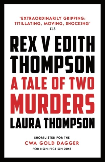 Rex v Edith Thompson, Laura Thompson - Paperback - 9781784082468