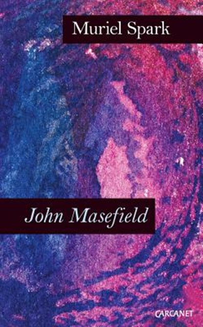 John Masefield, SPARK,  Muriel - Paperback - 9781784101329