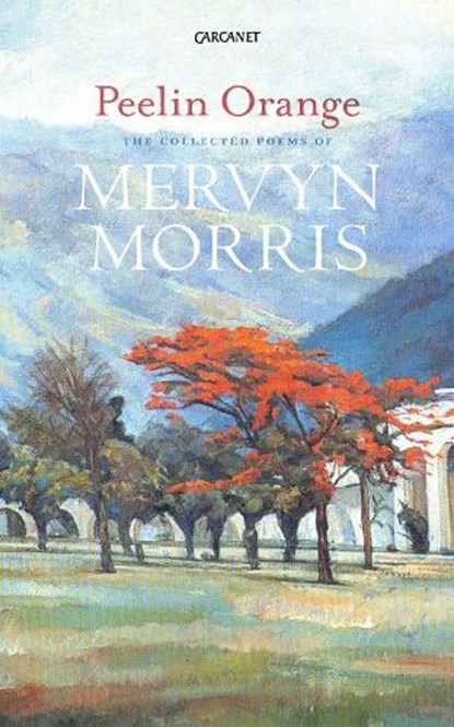 Peelin Orange, Mervyn Morris - Paperback - 9781784104580