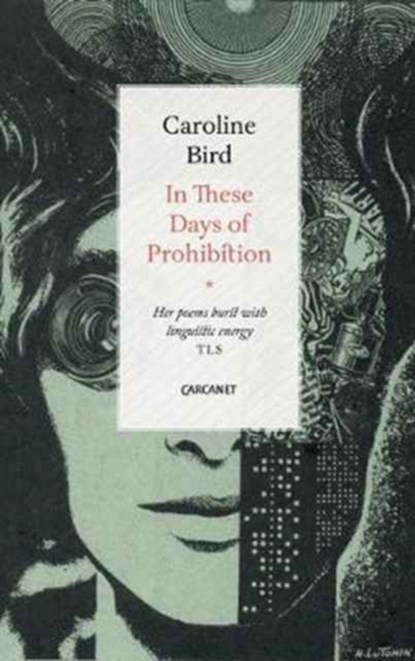 In These Days of Prohibition, Caroline Bird - Paperback - 9781784104788