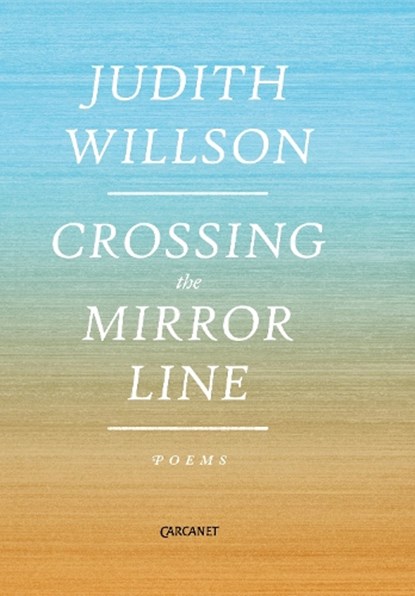 Crossing the Mirror Line, Judith Willson - Paperback - 9781784104993