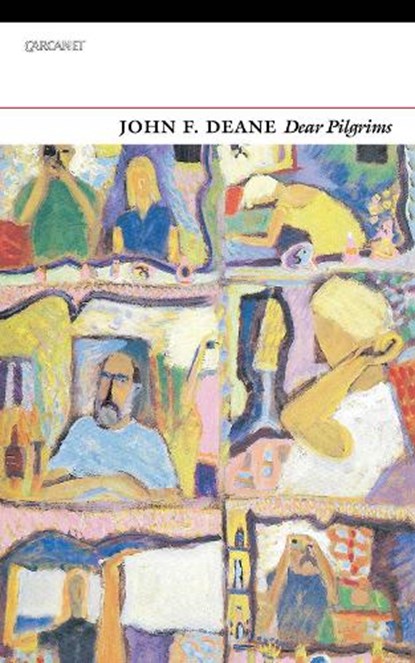Dear Pilgrims, John F. Deane - Paperback - 9781784105860
