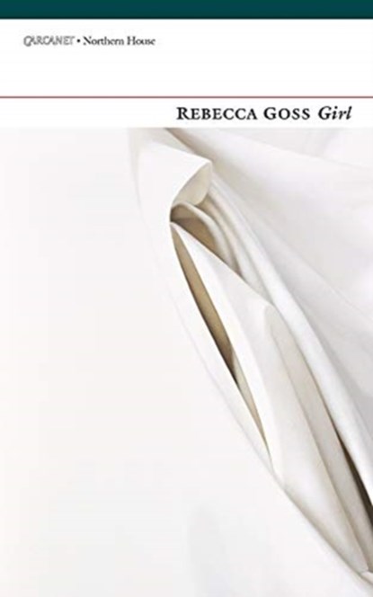 Girl, Rebecca Goss - Paperback - 9781784107239
