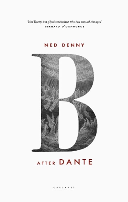 B (After Dante), Ned Denny - Paperback - 9781784109592