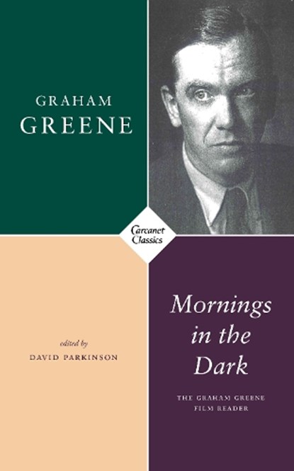Mornings in the Dark, Graham Greene - Paperback - 9781784109998