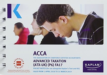 P6 Advanced Taxation (FA17) - Pocket Notes, Kaplan Publishing - Paperback - 9781784158583