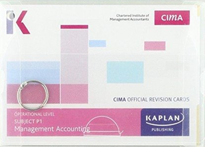 P1 MANAGEMENT ACCOUNTING - REVISION CARDS, KAPLAN PUBLISHING - Paperback - 9781784159443