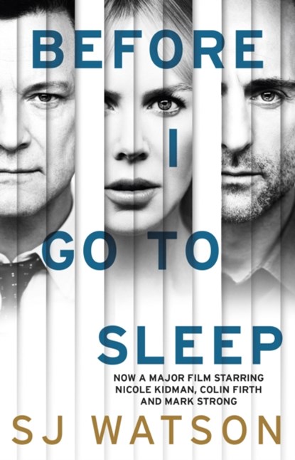 Before I Go To Sleep, S J Watson - Paperback - 9781784160012