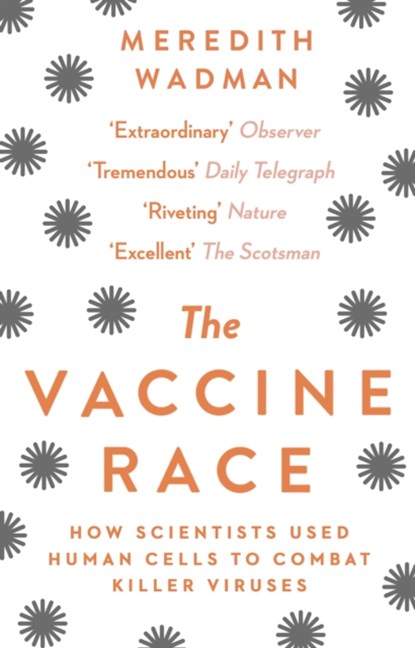 The Vaccine Race, Meredith Wadman - Paperback - 9781784160135
