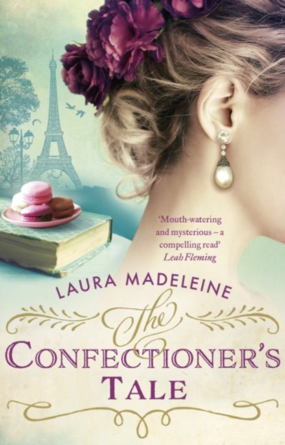 The Confectioner's Tale, Laura Madeleine - Paperback - 9781784160722