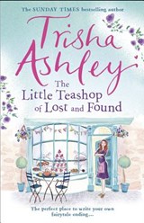 The Little Teashop of Lost and Found - Trisha Ashley - 9781784160913