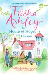 The House of Hopes and Dreams - Trisha Ashley - 9781784160920