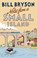 Notes From A Small Island, Bill Bryson - Paperback - 9781784161194