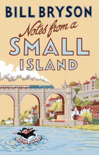 Notes From A Small Island, Bill Bryson - Paperback - 9781784161194