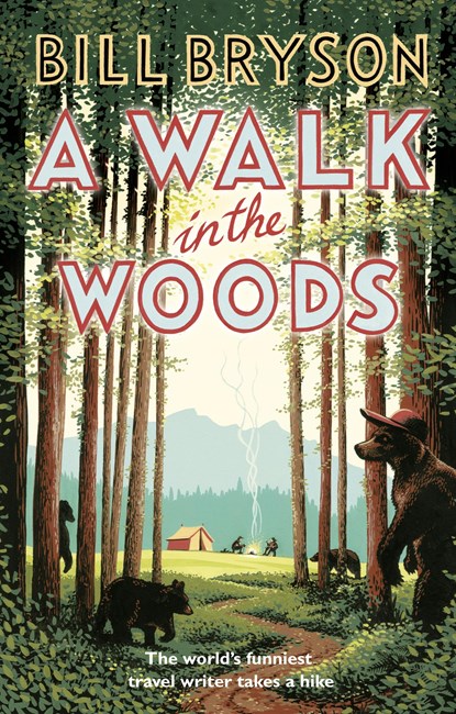 A Walk In The Woods, Bill Bryson - Paperback - 9781784161446