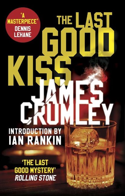 The Last Good Kiss, James Crumley - Paperback - 9781784161583