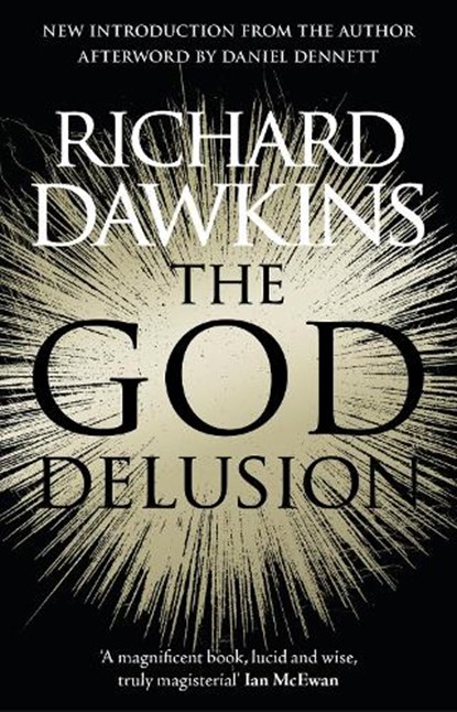 The God Delusion, Richard Dawkins - Paperback - 9781784161927