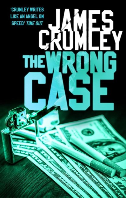 The Wrong Case, James Crumley - Paperback - 9781784161941
