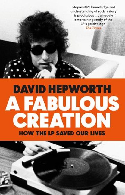 A Fabulous Creation, David Hepworth - Paperback - 9781784162085