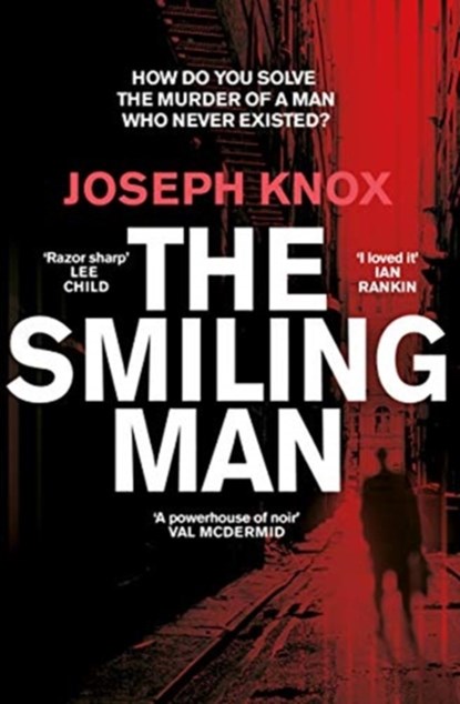 The Smiling Man, Joseph Knox - Paperback - 9781784162191