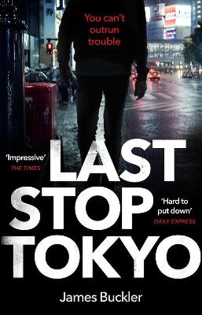 Last stop tokyo, james buckler - Pocket - 9781784163006
