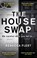 The House Swap, Rebecca Fleet - Paperback - 9781784163440