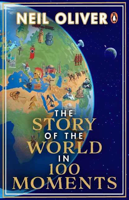 The story of the world in 100 moments, Oliver n - Paperback - 9781784165192