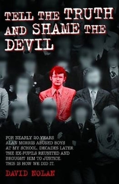 Tell the Truth and Shame the Devil, David Nolan - Paperback - 9781784184223