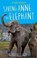 Saving Anne the Elephant, Claire Ellicott - Gebonden - 9781784189778