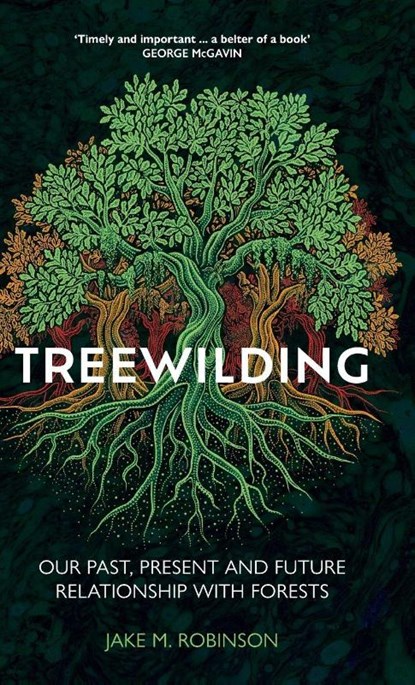 Treewilding, Jake Robinson - Gebonden - 9781784274801