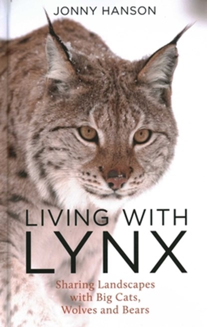 Living with Lynx, Jonny Hanson - Gebonden - 9781784274955