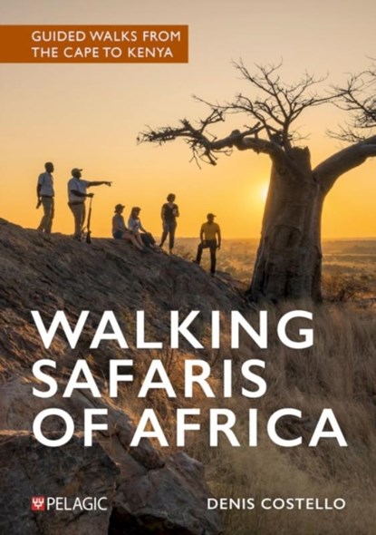 Walking Safaris of Africa, Denis Costello - Paperback - 9781784275051