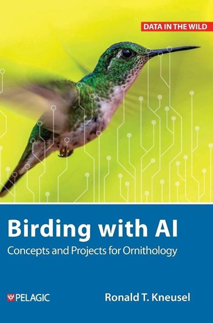 Birding with AI, Ronald T. Kneusel - Gebonden - 9781784276027