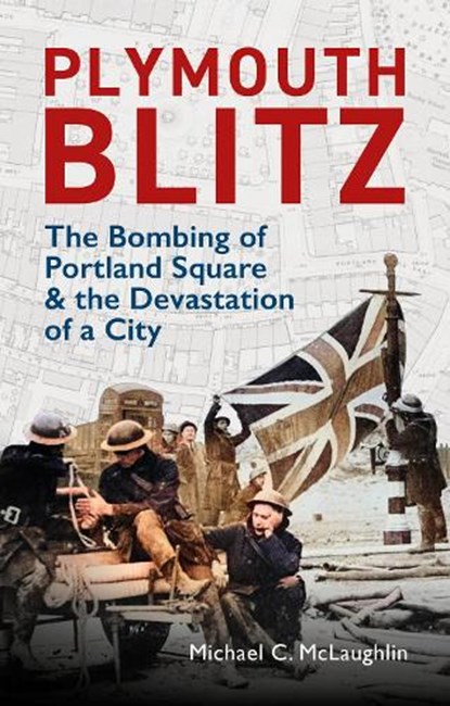 Plymouth Blitz, Michael C. McLaughlin - Paperback - 9781784276744