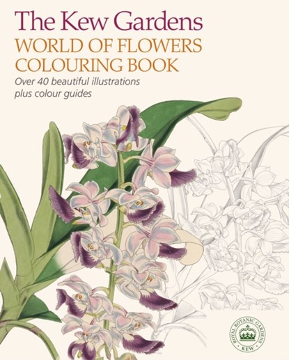 The Kew Gardens World of Flowers Colouring Book, The Royal Botanic Gardens Kew - Paperback - 9781784283223