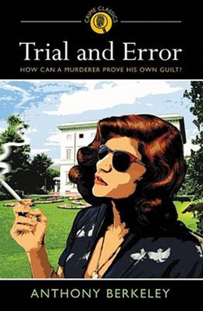 Trial and Error, BERKELEY,  Anthony - Paperback - 9781784283902