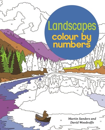 Landscapes Colour by Numbers, David Woodroffe ; Martin (Illustrator) Sanders - Paperback - 9781784287672