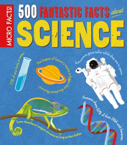 Micro Facts! 500 Fantastic Facts About Science, Dan Green - Paperback - 9781784287979