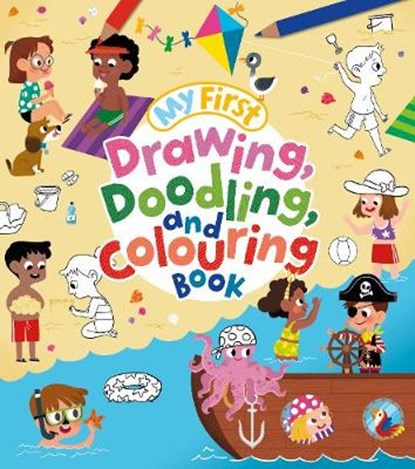 My First Drawing, Doodling, and Colouring Book, Kasia Dudziuk ; Jo Moon - Paperback - 9781784288129