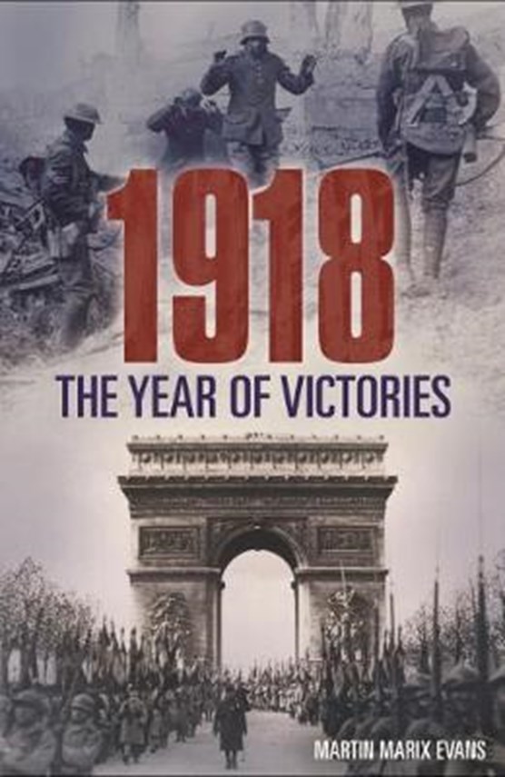 1918 the Year of Victories