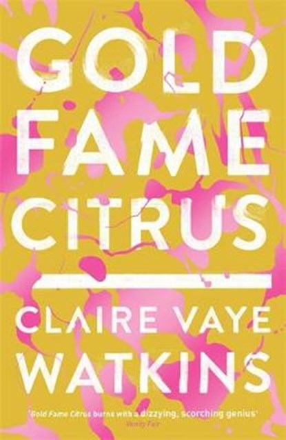 Gold Fame Citrus, VAYE WATKINS,  Claire - Gebonden - 9781784292867