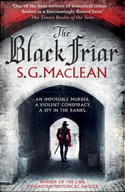 The Black Friar, S.G. MacLean - Ebook - 9781784293383