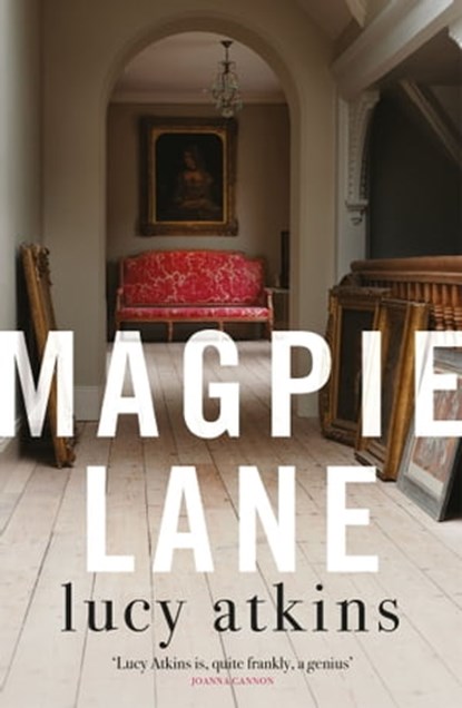 Magpie Lane, Lucy Atkins - Ebook - 9781784293840